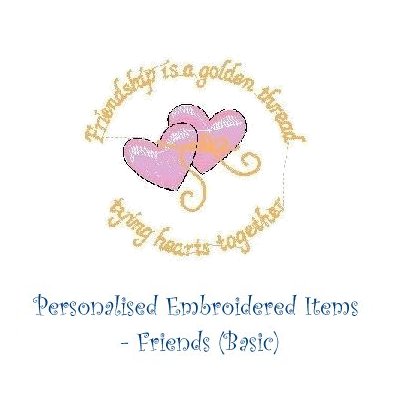 Personalised Embroidered Items - Friends (Basic)