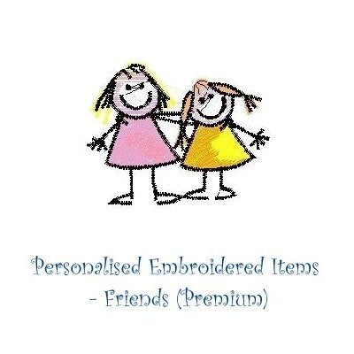 Personalised Embroidered Items -  Friends (Premium)